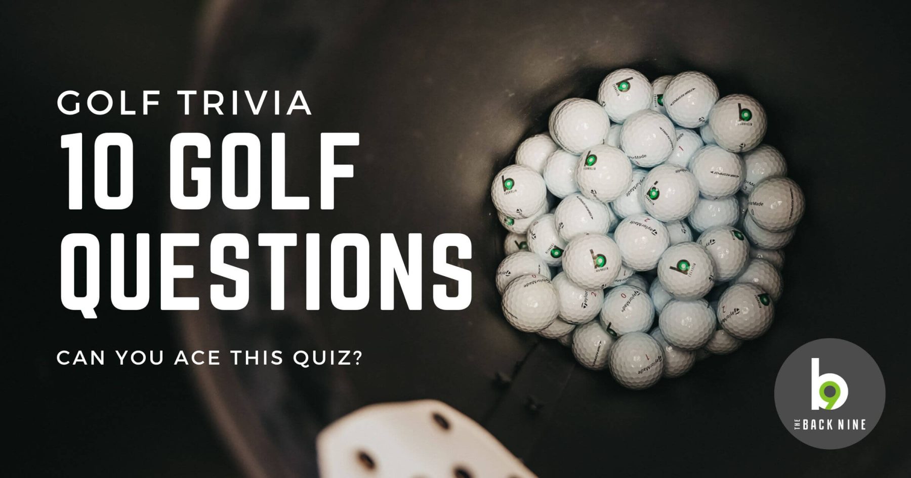 Golf Trivia Can you ace 10 golf questions tiger woods rory mcilroy the back nine entertainment
