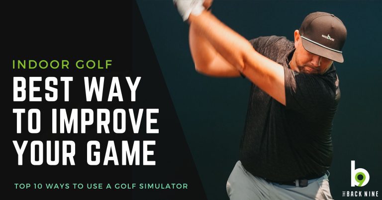 Indoor Golf Best Way To Improve Your Game THE BACK NINE BLOG golf simulator the back 9
